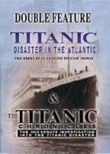 Titanic: Disaster in the Atlantic / Titanic Chronicles