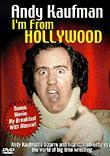 Andy Kaufman: I'm from Hollywood/My Breakfast with Blassie