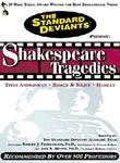 Shakespeare Tragedies: Titus/ Romeo/ Hamlet: The Standard Deviants