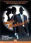 Where's Marlowe?