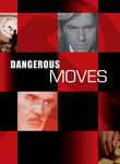 Dangerous Moves