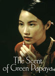 Scent of Green Papaya (Mui du du xanh - L'odeur de la papaye verte ) poster