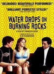 Water Drops On Burning Rocks