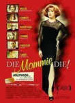 Die, Mommie, Die!