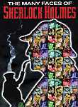 The Many Faces of Sherlock Holmes