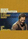 Bruce Springsteen and The E Street Band: Live in Barcelona