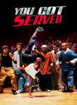 You Got Served