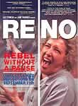 Reno: Rebel Without a Pause