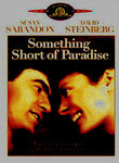 Something Short of Paradise
