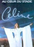 Celine Dion: Au Coeur Du Stade