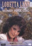 Loretta Lynn: Honky Tonk Girl