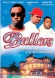 Ballers: Street Dreams of the Rich and Famous