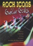Rock Icons: Guitar Gods