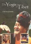 Yogis of Tibet: A Film for Posterity