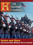 Honor and Glory: America's Elite Military Honor Guards