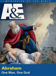 Mysteries of the Bible: Abraham: One Man, One God
