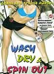 Wash, Dry & Spin Out