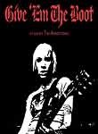 Give 'em the Boot: A Film by Tim Armstrong