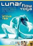 Shiva Rea: Lunar Flow Yoga