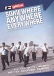 Somewhere, Anywhere, Everywhere