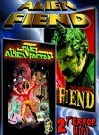 The Alien Factor / Fiend