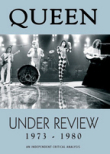 Queen: Under Review: 1973-1980