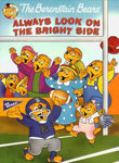 The Berenstain Bears: Always Look on the Bright Side