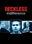 Reckless Indifference