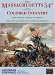 The Massachusetts 54th Colored Infantry: American Experience