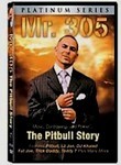 Mr. 305: The Pitbull Story
