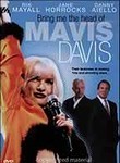 Bring Me the Head of Mavis Davis