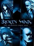 Broken Saints: The Complete Series