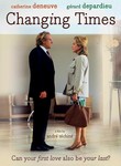Changing Times (Les Temps Qui Changent) poster