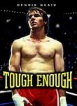 Tough Enough