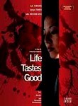 Life Tastes Good
