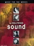 The Hollywood Sound: Music for the Movies