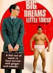 Big Dreams, Little Tokyo