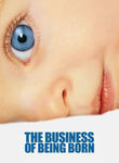 The Business of Being Born