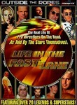 Outside the Ropes Presents: Life in the Fast Lane