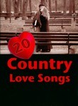 20 Country Love Songs: Vol. 1