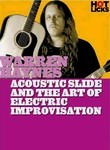 Warren Haynes: Acoustic Slide and the Art of Electric Improvisation