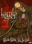 Lamb of God: Walk with Me in Hell