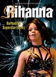 Rihanna: Barbadian Superstar(dom)
