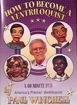 How to Become a Ventriloquist