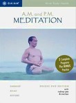 A.M. and P.M. Meditation
