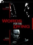Words for the Dying