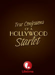 True Confessions of a Hollywood Starlet