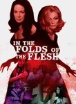 In the Folds of the Flesh