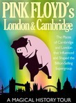 Pink Floyd's London & Cambridge: A Magical History Tour
