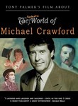 Tony Palmer's Film About the Fantastic World of Michael Crawford